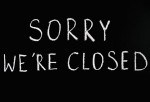 Sorry We're Closed Note